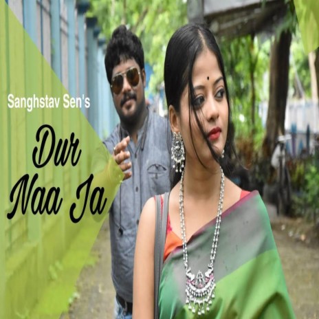 Dur Naa Ja | Boomplay Music