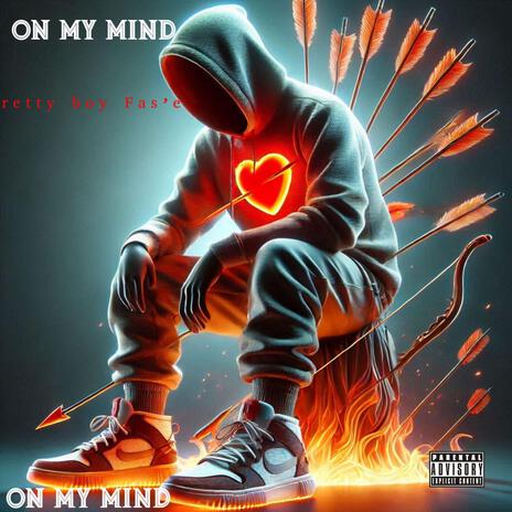 On My Mind | Boomplay Music