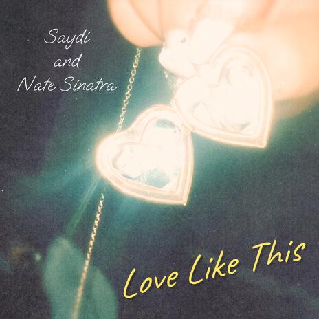 Love Like This ft. Saydi | Boomplay Music