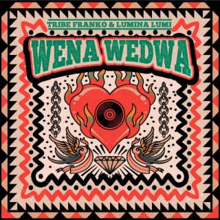Wena Wedwa ft. Lumina Lumi lyrics | Boomplay Music