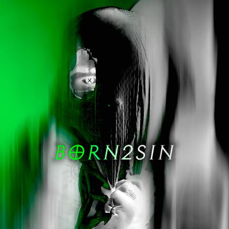 Born2Sin | Boomplay Music