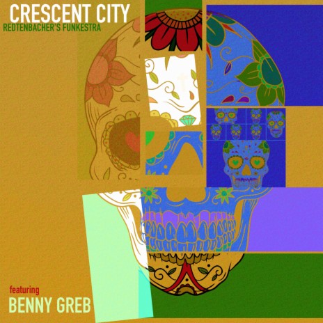 Crescent City ft. Benny Greb & Tucker Antell | Boomplay Music