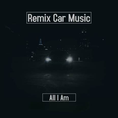 All I Am | Boomplay Music