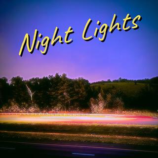 Night Lights lyrics | Boomplay Music