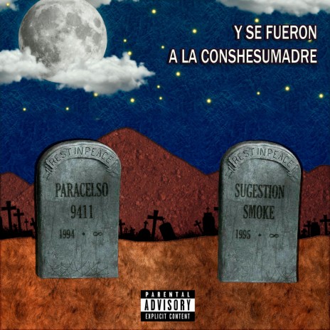 Y Se Fueron A La Conshesumadre ft. Sugestion Smoke | Boomplay Music