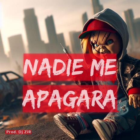 nadie me apagara (Tumbado Regional Mexicano (acordeon)) | Boomplay Music