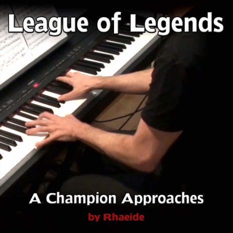 League Of Legends - A Champion Approaches | Boomplay Music