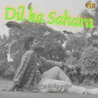 Dil ka Sahara