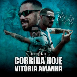 Corrida hoje vitória amanhã