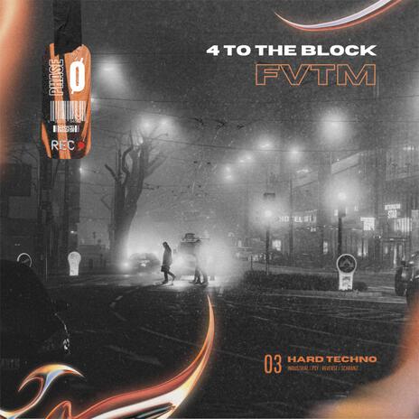 4 To The Block | Boomplay Music