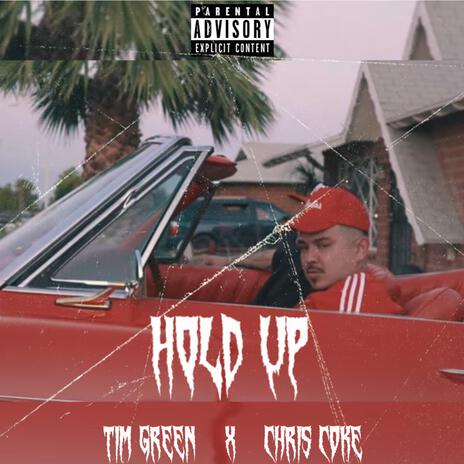 Hold Up ft. Chris Coke