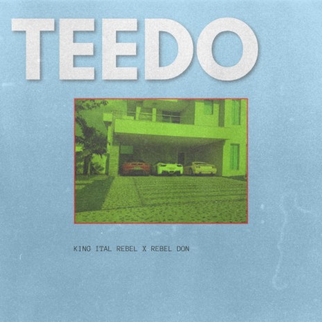 Teedo ft. REBEL DON | Boomplay Music