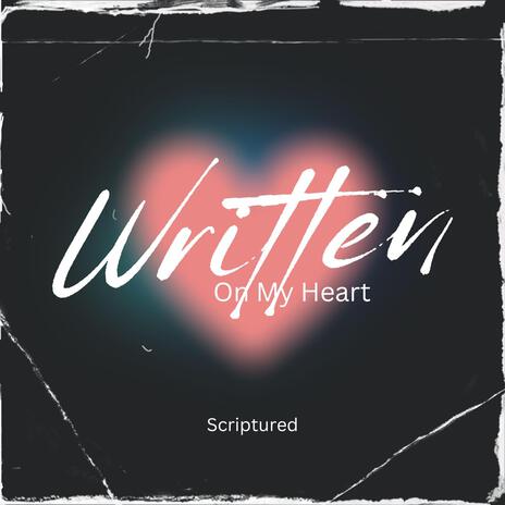 Written On My Heart | Boomplay Music