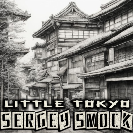 Little Tokyo | Boomplay Music