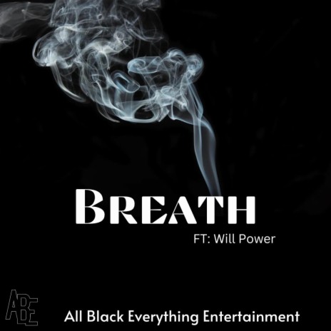 Breath ft. Will Power | Boomplay Music