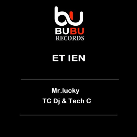 Et Ien ft. TC Dj & Tech C