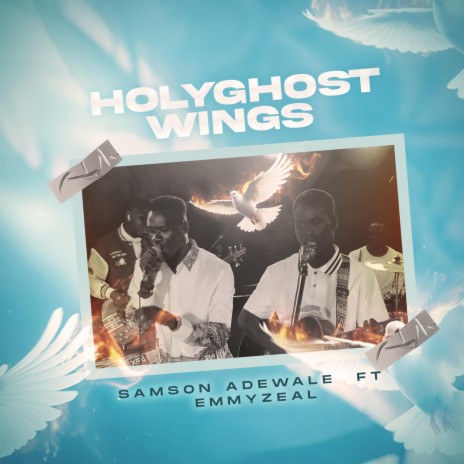 HOLYGHOST WINGS ft. EMMYZEAL | Boomplay Music