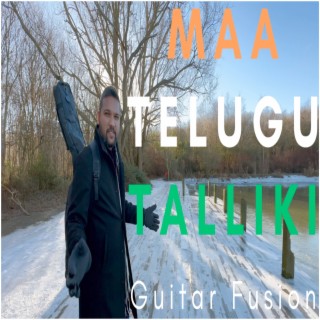 Maa Telugu Talliki || Guitar Fusion