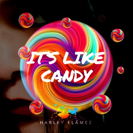 It's Like Candy | Boomplay Music