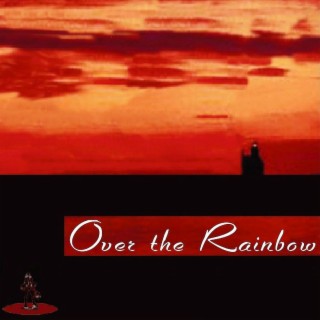 Over The Rainbow