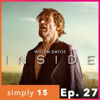 Simply 15 | Ep. 27 - Inside (2023)