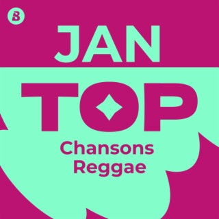 Top Chansons Reggae Janvier 2025