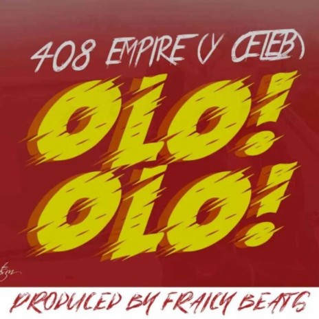 Y Celeb Ollo Ollo ft. 408 Empire