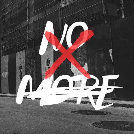 NO MORE | Boomplay Music