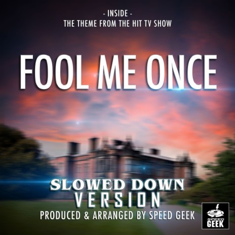 Inside (From Fool Me Once) (Slowed Down Version) | Boomplay Music