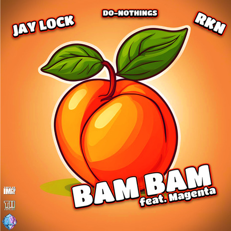 Bam Bam ft. Do-Nothings, Rkn & Magenta | Boomplay Music