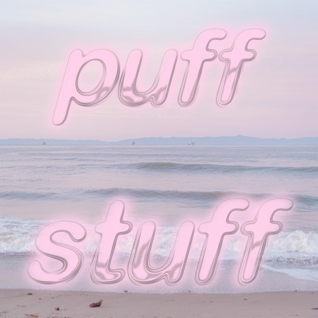 puffstuff pt. 1 | Boomplay Music