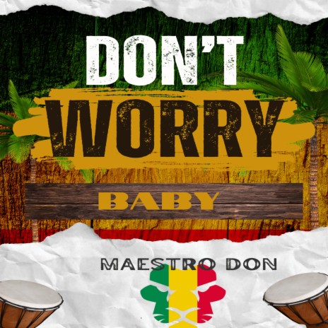 Don't Worry Baby | Boomplay Music