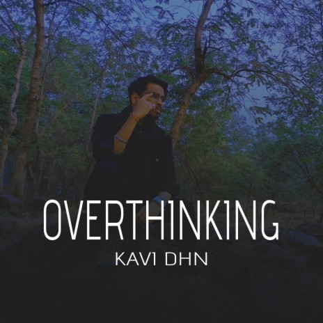 Overthinking | Boomplay Music