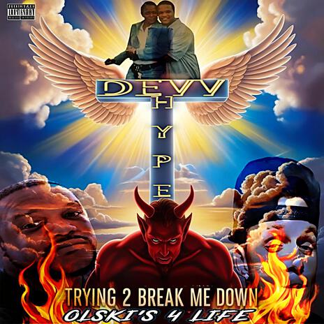 Tryin 2 Break Me Down ft. Devv | Boomplay Music