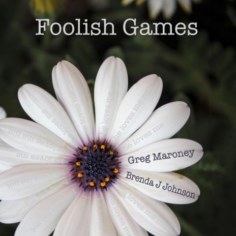 Foolish Games ft. Brenda J Johnson