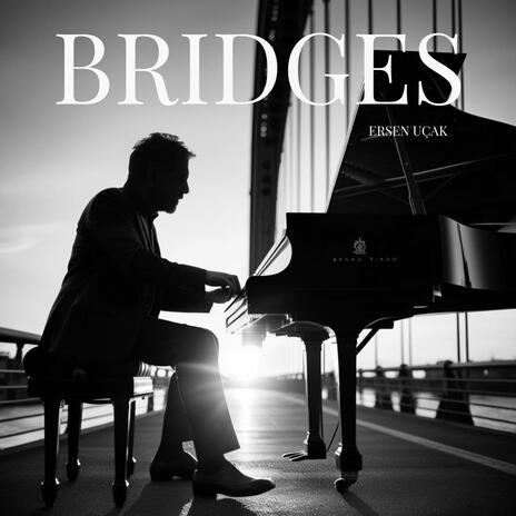 Bridges | Boomplay Music