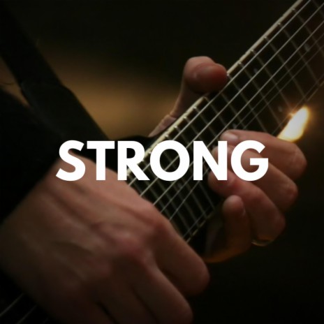 Strong | Boomplay Music