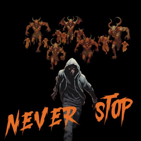 Never stop | Boomplay Music