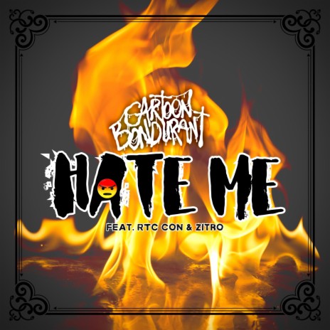 Hate Me ft. Rtc Con & Zitro