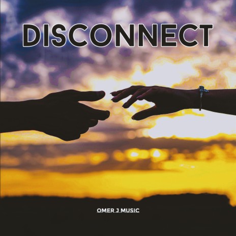 Disconnect | Boomplay Music