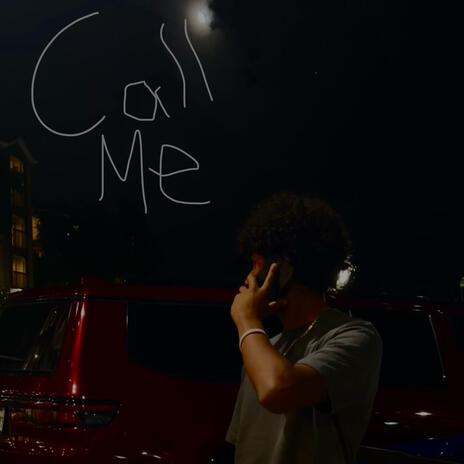 Call Me | Boomplay Music