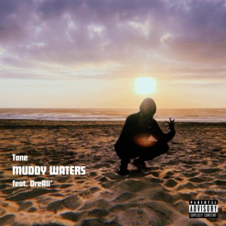 Muddy Waters ft. DreAli' lyrics | Boomplay Music