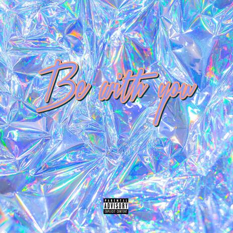 Be With You | Boomplay Music