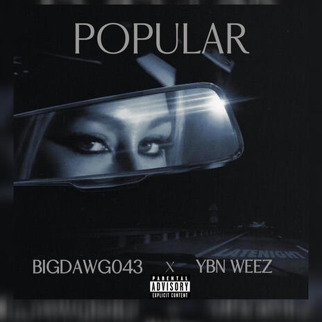 POPULAR ft. YBN Weez | Boomplay Music