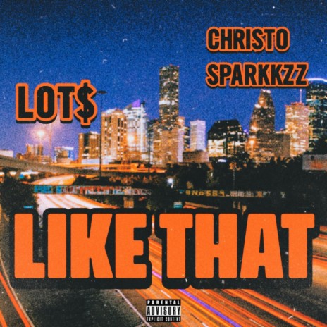 Like That ft. Christo Sparkkzz | Boomplay Music