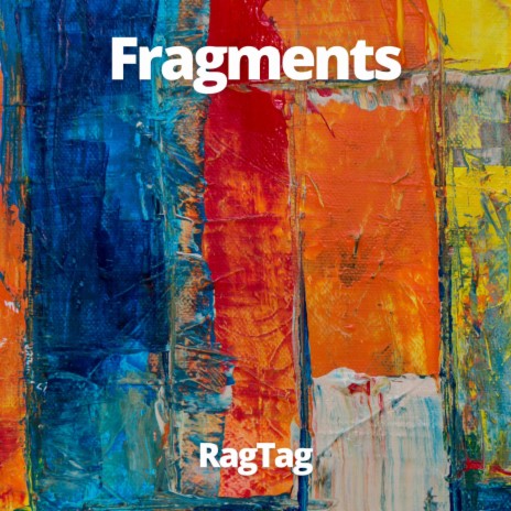 Fragments | Boomplay Music