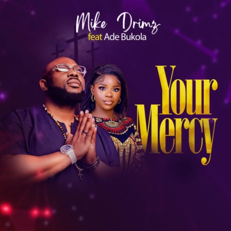 Your Mercy ft. Ade Bukola | Boomplay Music