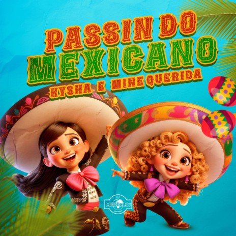 Passin do Mexicano ft. Mine Querida & DJ 2F | Boomplay Music