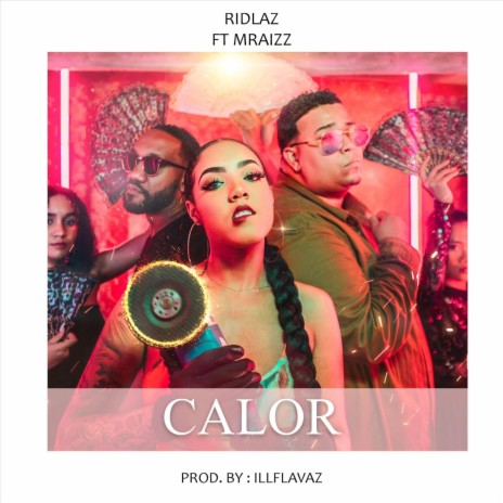 Calor (feat. Mraizz) | Boomplay Music