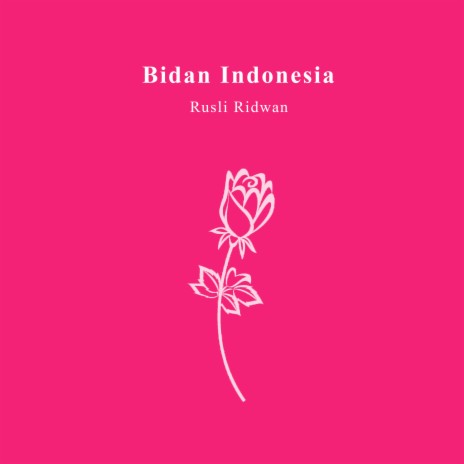 Bidan Indonesia | Boomplay Music